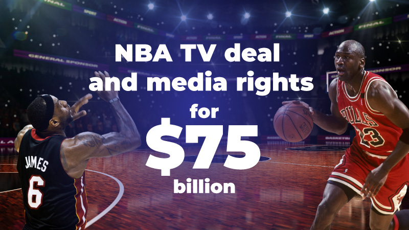 NBA TV deal and media rights for $75 billion