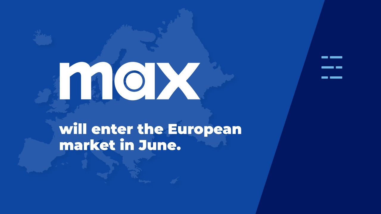 Max will enter the European market in June.