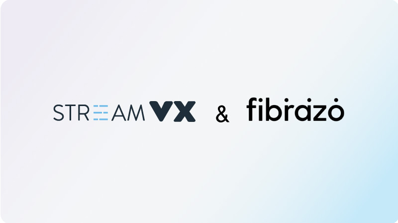 The partnership between StreamVX and Fibrazo. 