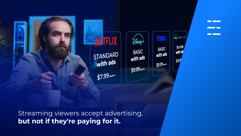 Streaming viewers accept advertising, but not if they're paying for it.