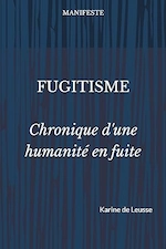 Livre - Fugitisme, auteur : Karine De Leusse