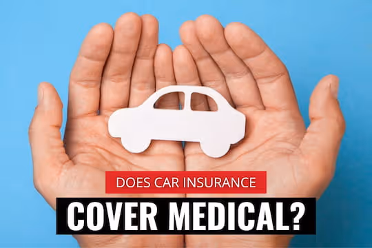 Does Car Insurance Cover Medical? - Hands holding a car