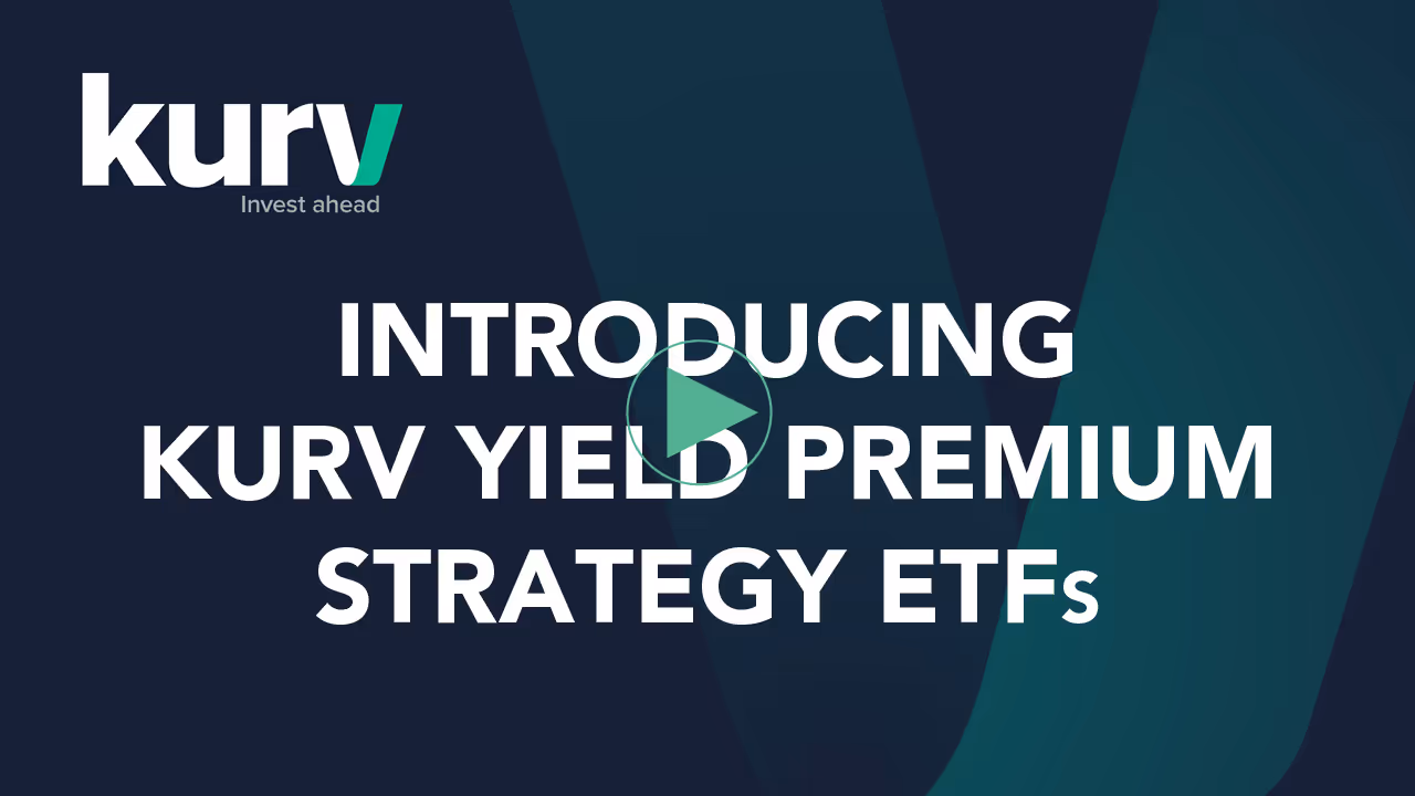 Introducing Kurv Yield Premium Strategy ETFs