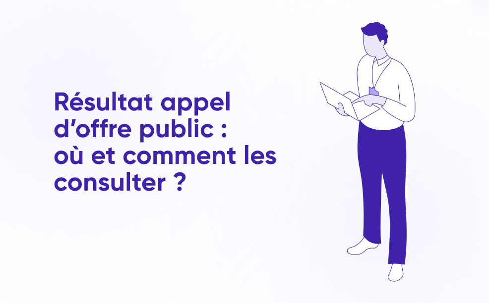 Résultat appel d’offre public : où et comment les consulter ?