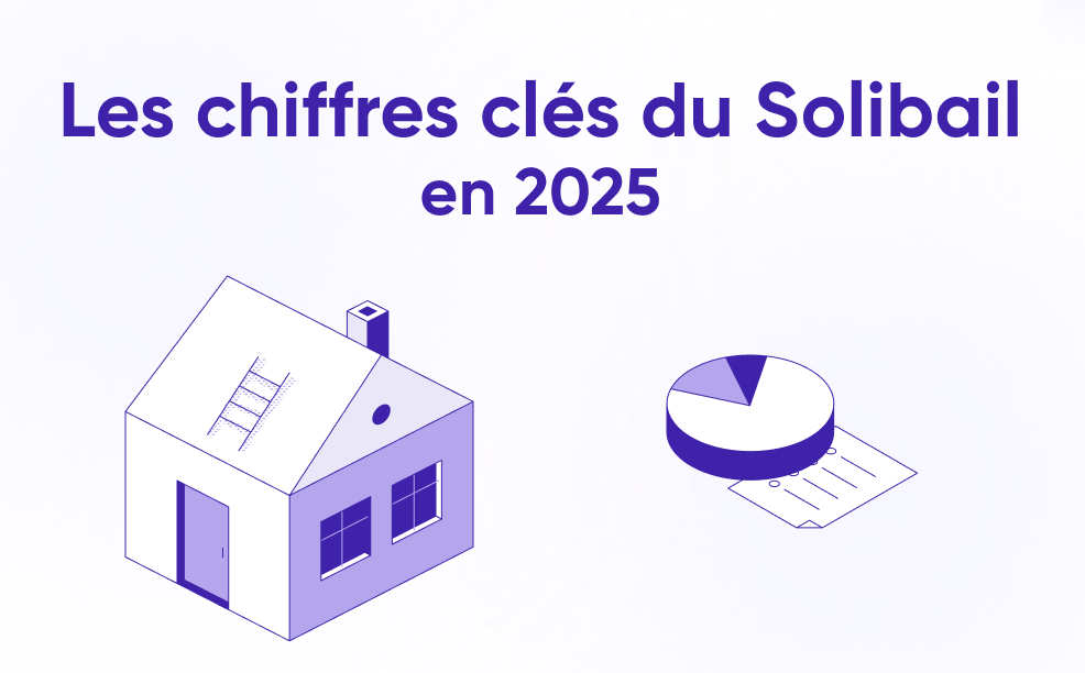 Solibail 2025 : définition, chiffres clés et avantages pour propriétaires et locataires