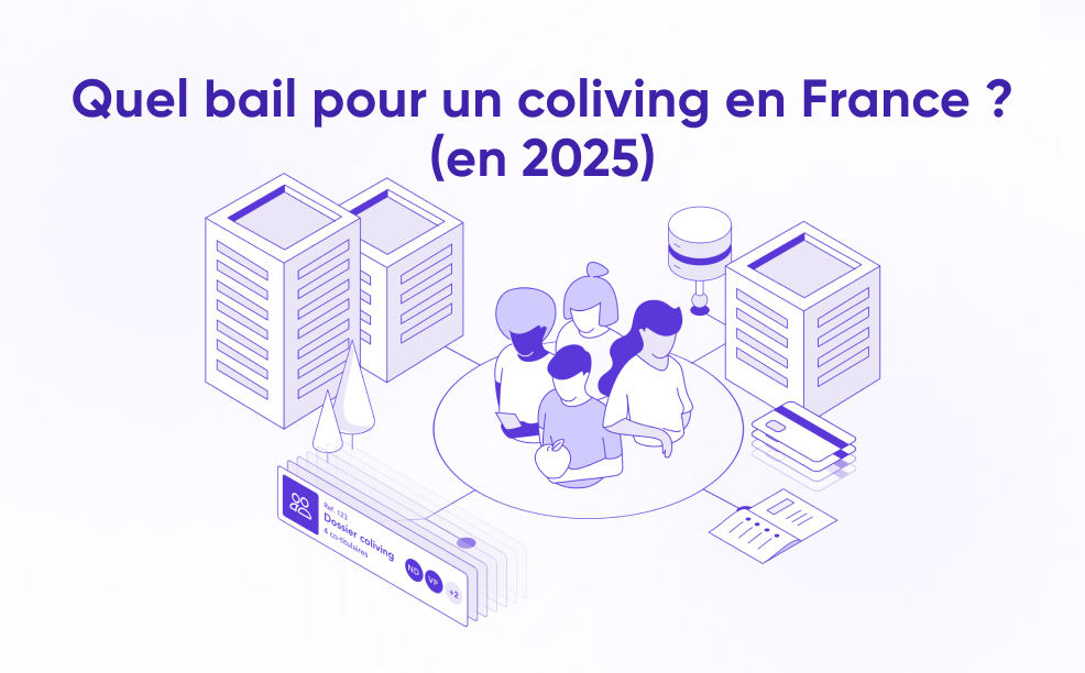 Quel bail pour un coliving en France ? (Guide complet 2025)