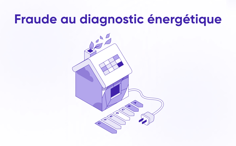 Fraude au diagnostic énergétique : nouvelles règles strictes à partir du 1er octobre 2025