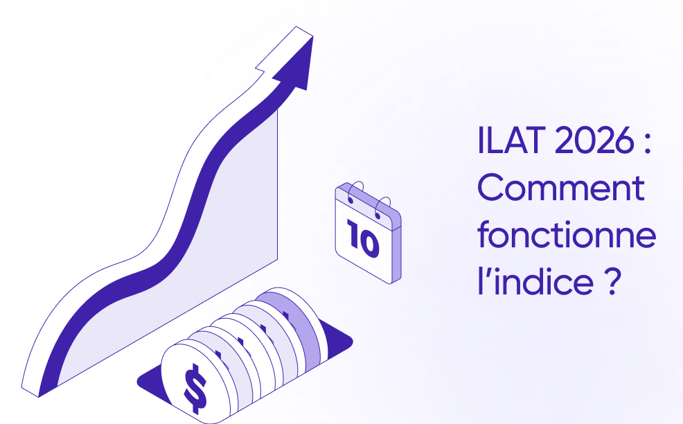 ILAT 2026 : Guide complet sur l’Indice des Loyers des Activités Tertiaires
