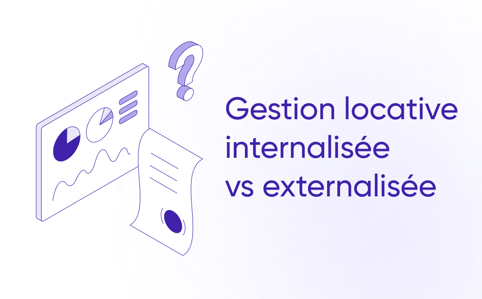 Gestion locative internalisée vs externalisée