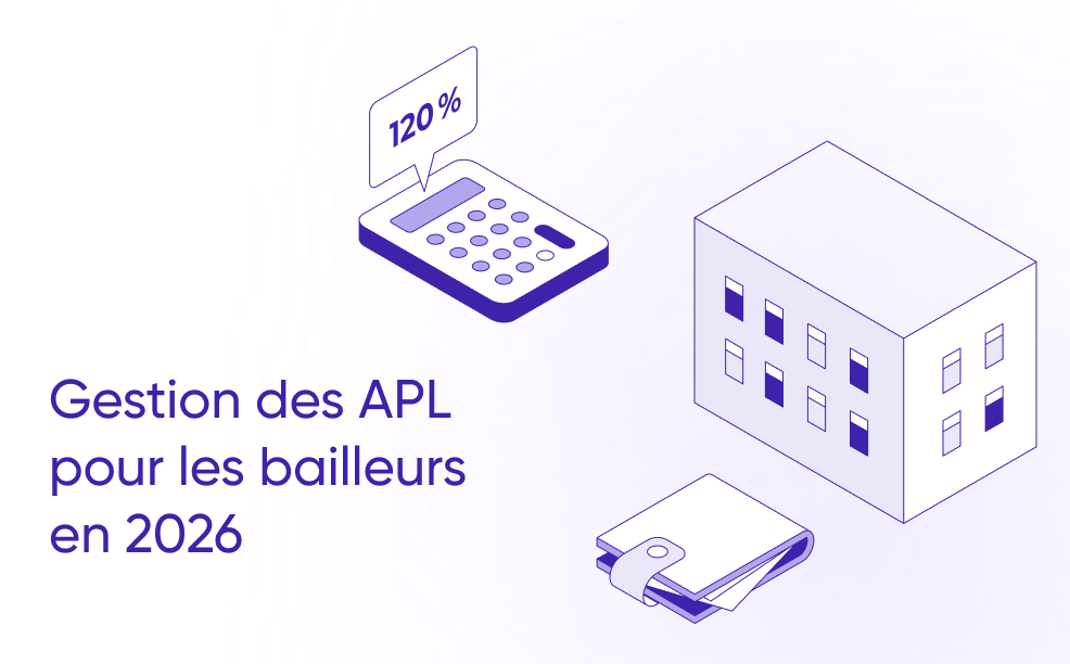 Simplifier la gestion des APL pour les bailleurs (Guide 2026)