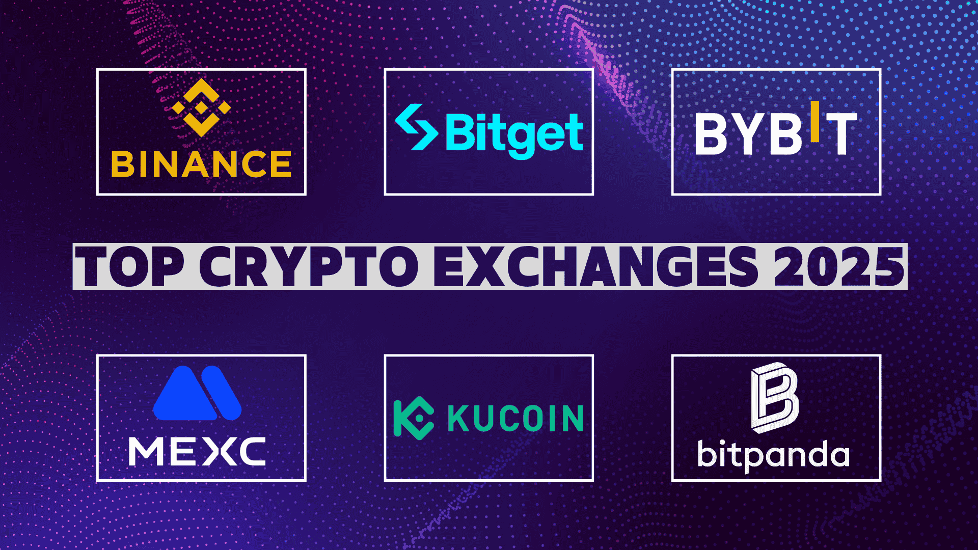 Logo-Übersicht der Top Krypto-Börsen 2025: Binance, Bitget, Bybit, MEXC, KuCoin, Bitpanda - Cryptohall24