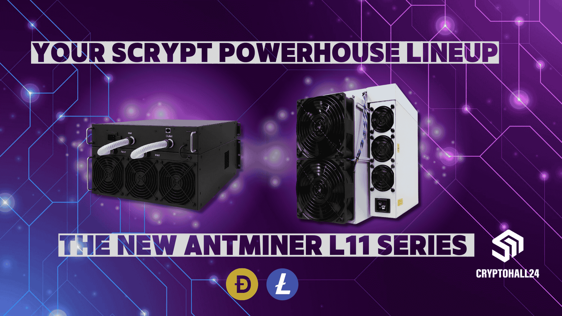 Bitmain Antminer L11 Serie: Titelbild mit zwei Miner-Modellen und Litecoin-/Dogecoin-Symbolen - Cryptohall24
