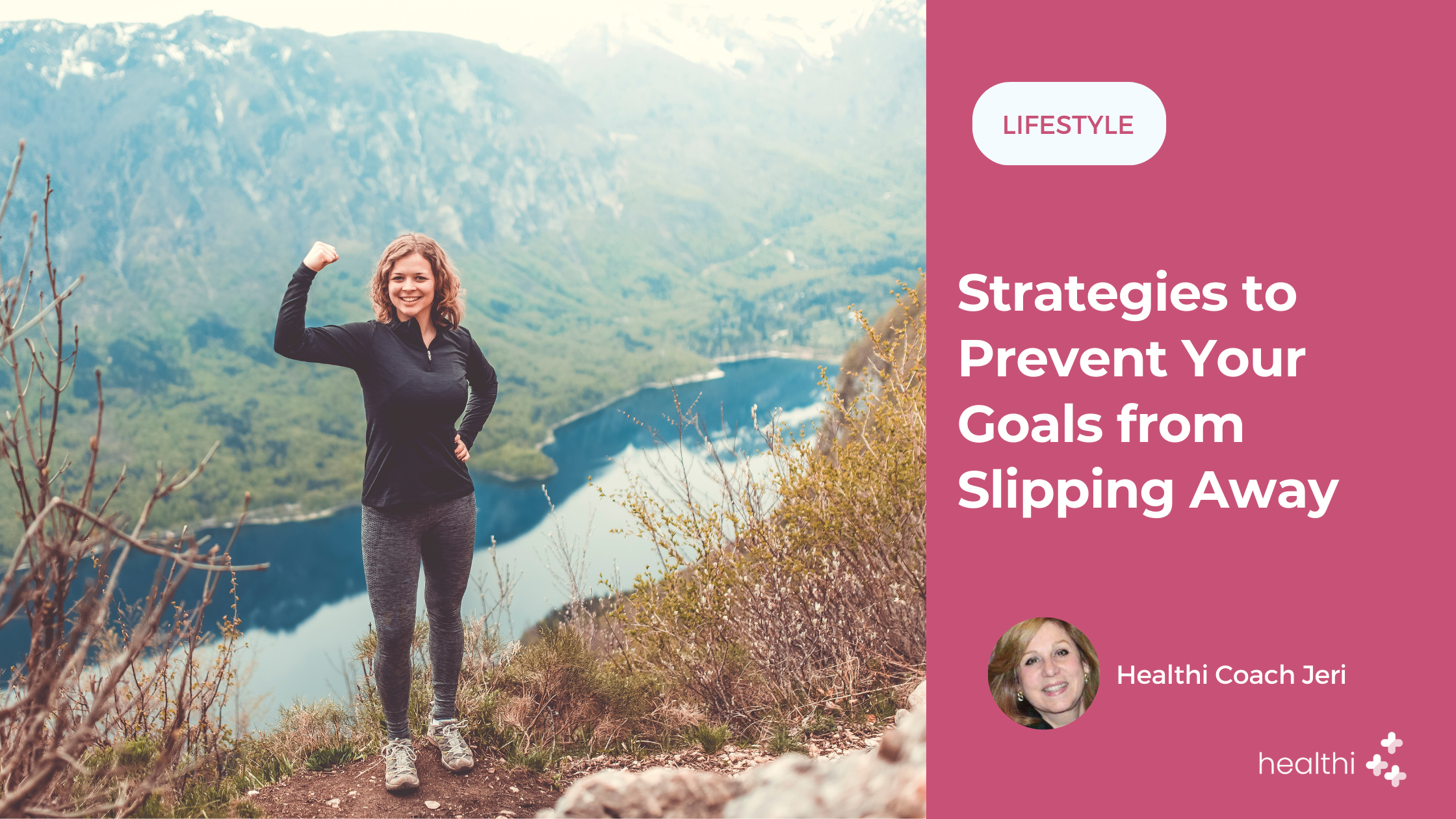 Strategies to Prevent Your Goals from Slipping Away