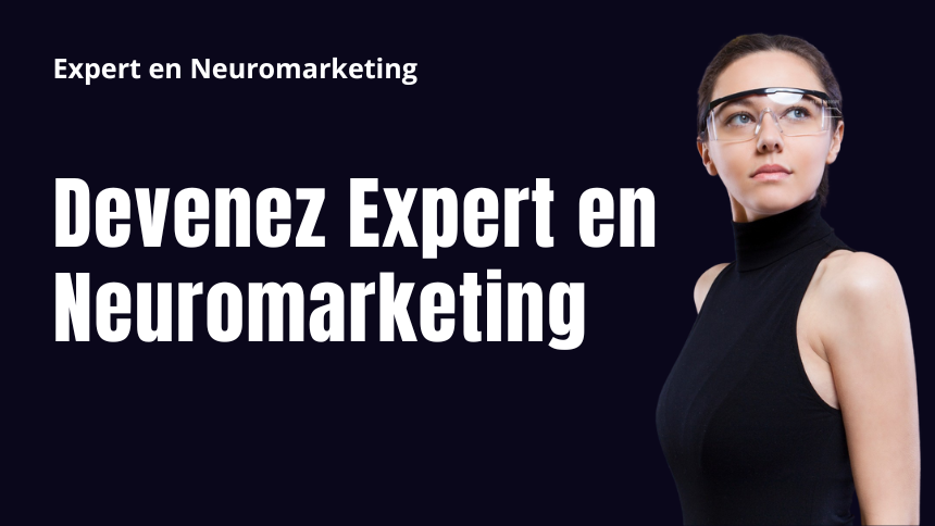 Formation - Devenir Expert en Neuromarketing