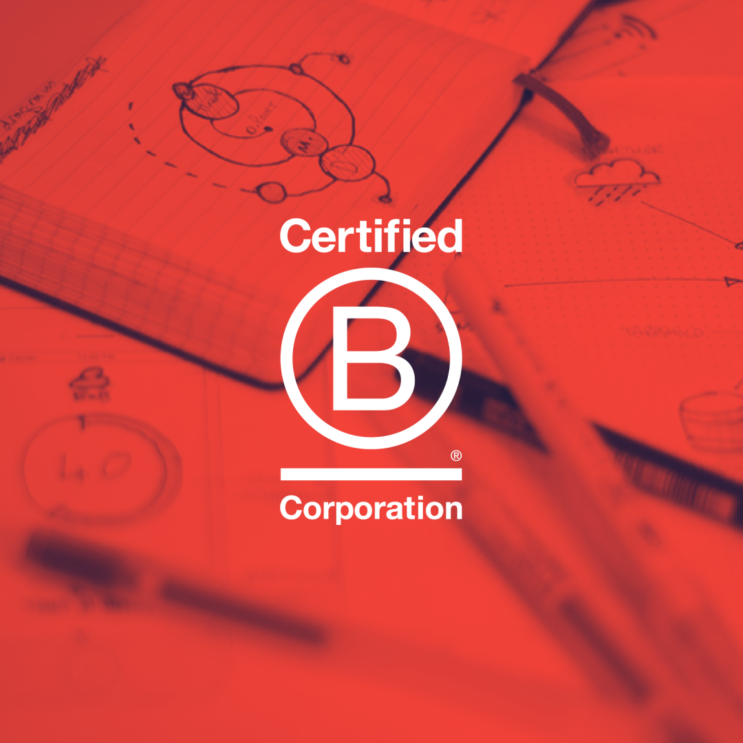 B Corp: Certifiably awesome 🤘