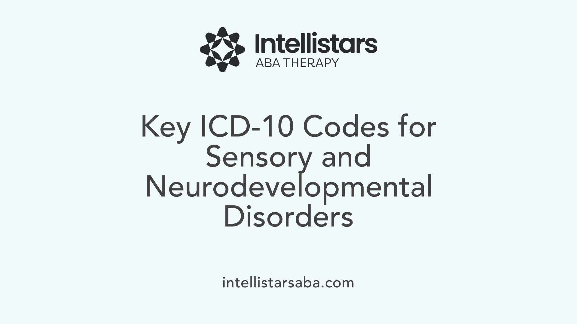Key ICD-10 Codes for Sensory and Neurodevelopmental Disorders