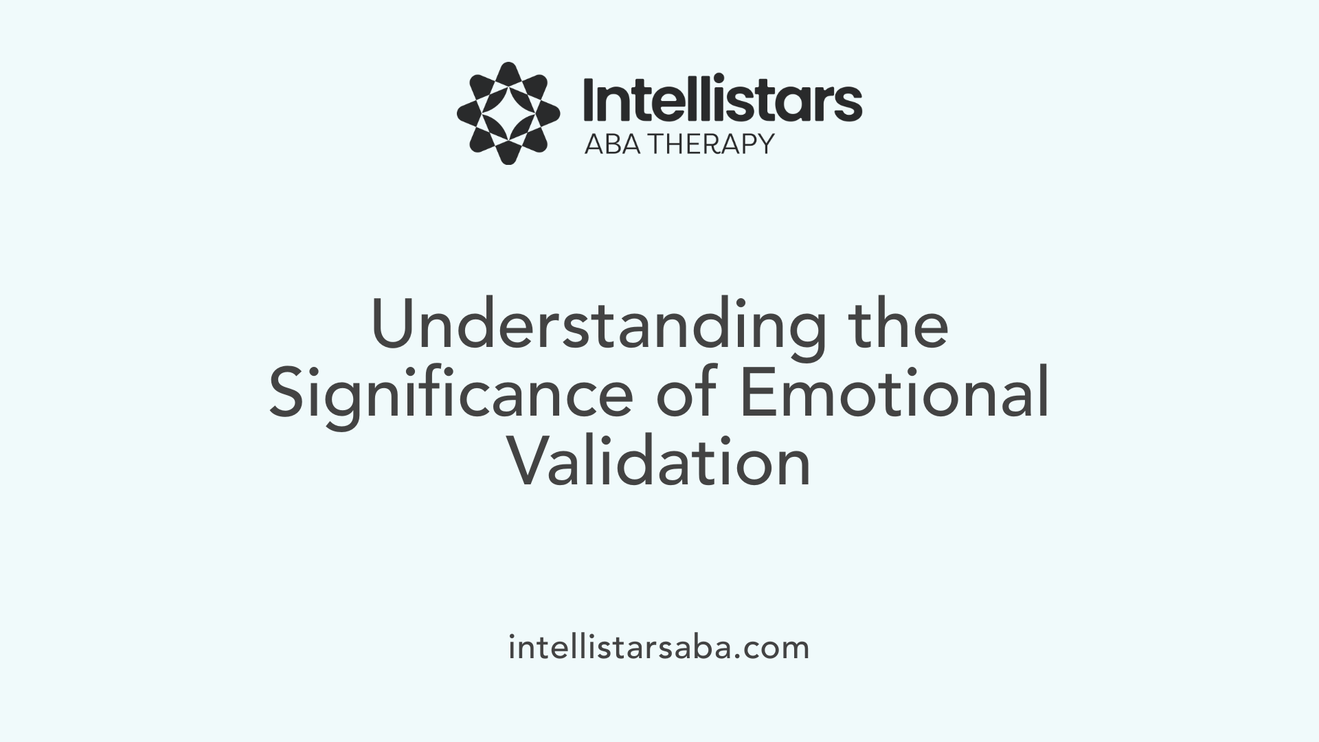 Understanding the Significance of Emotional Validation