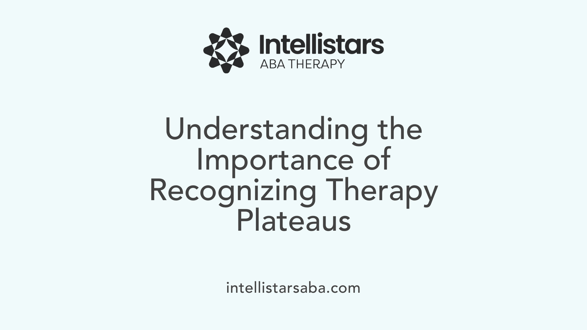 Understanding the Importance of Recognizing Therapy Plateaus