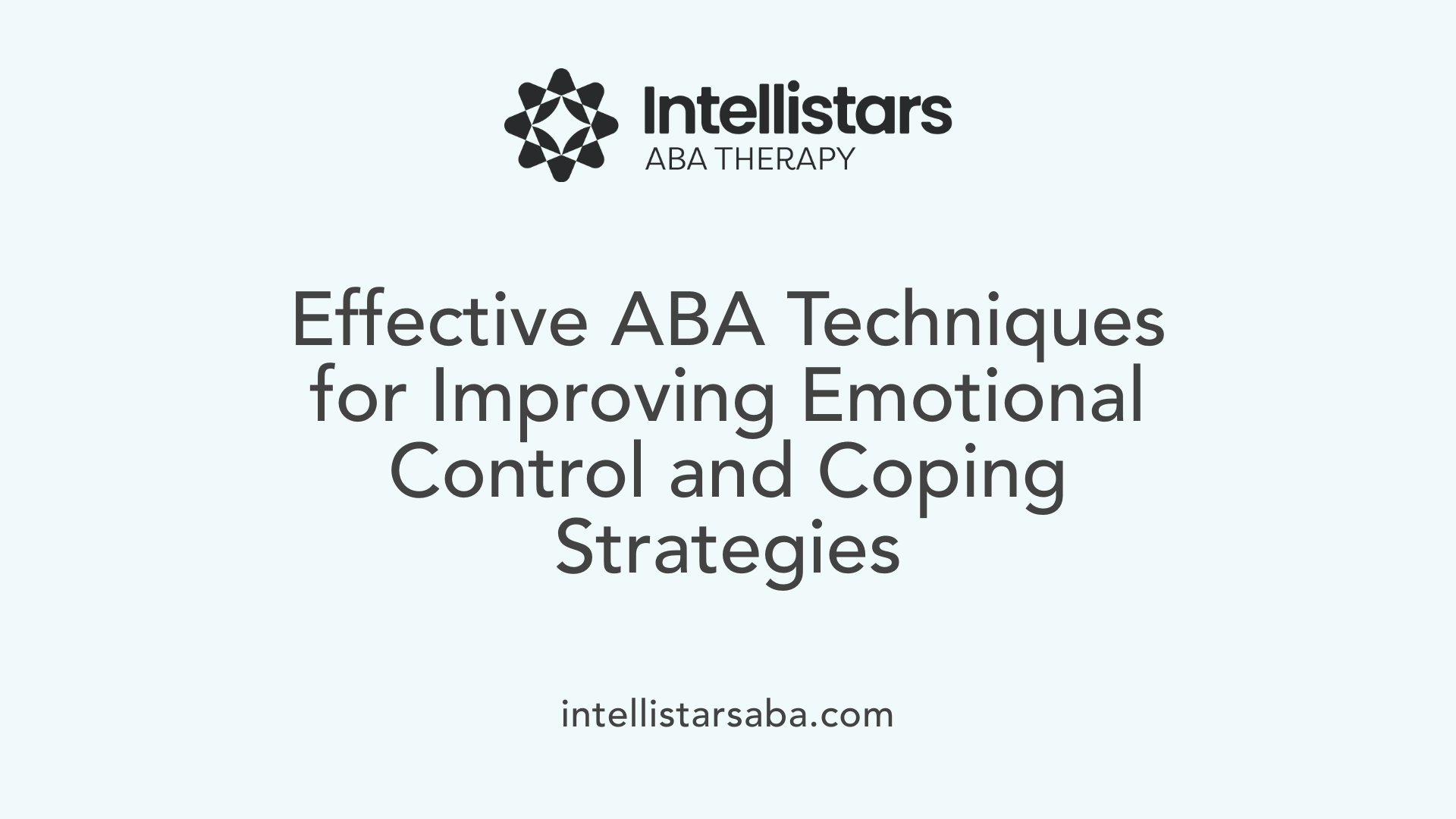 Effective ABA Techniques for Improving Emotional Control and Coping Strategies