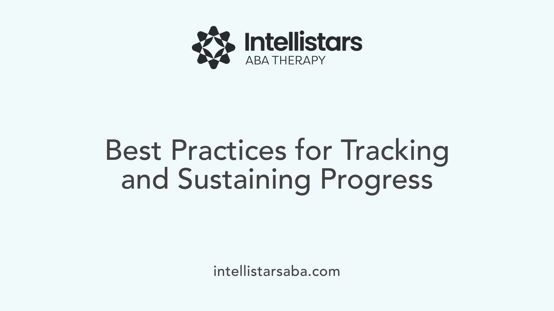 Best Practices for Tracking and Sustaining Progress