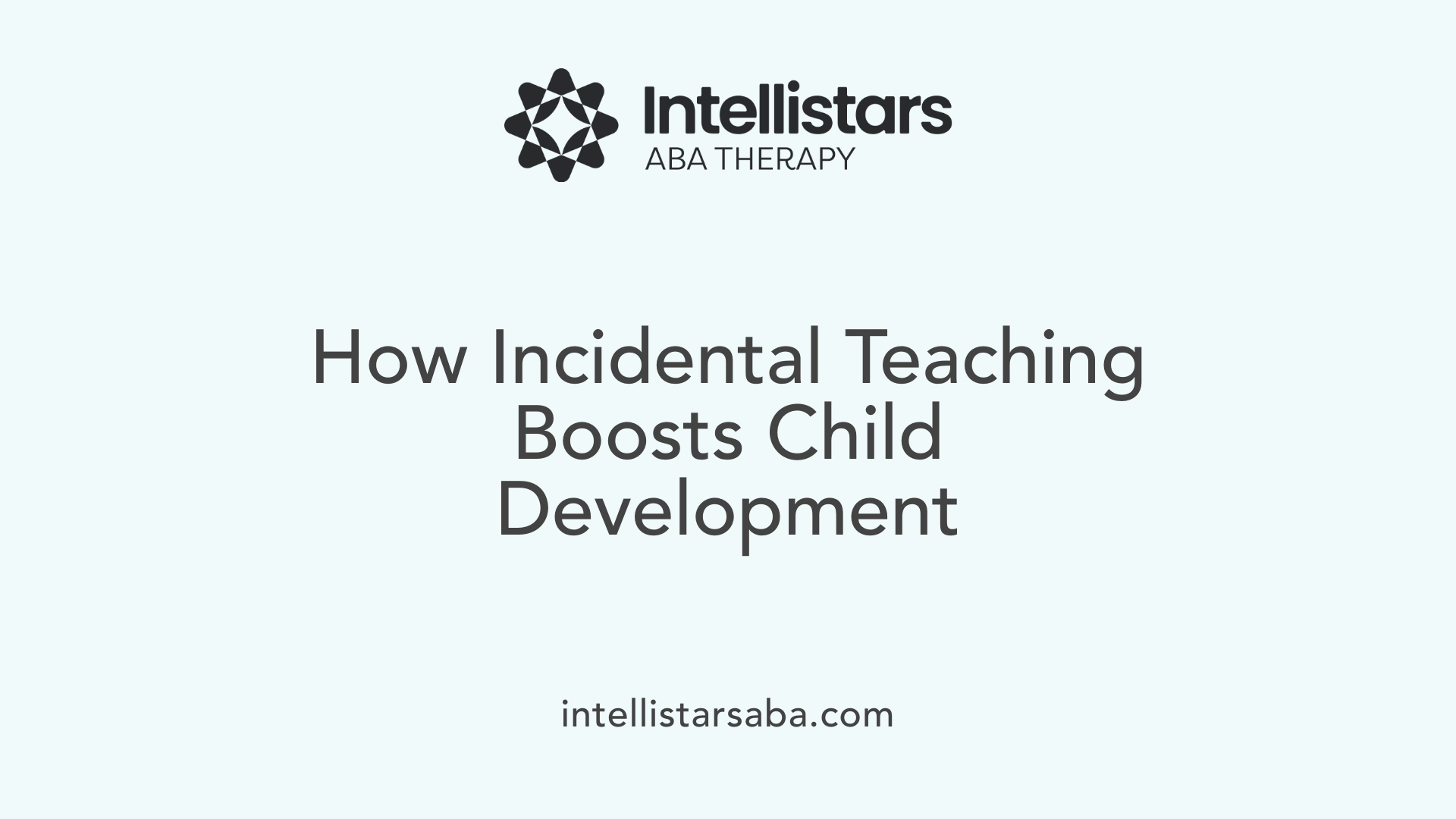 How Incidental Teaching Boosts Child Development
