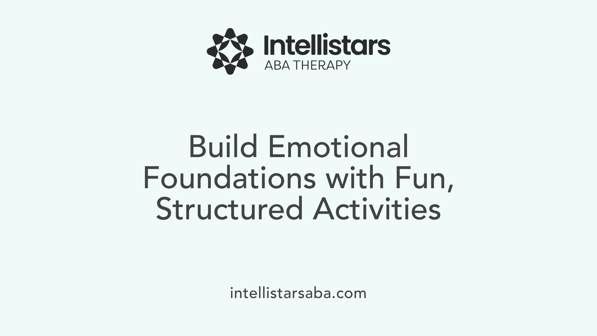 Build Emotional Foundations with Fun, Structured Activities