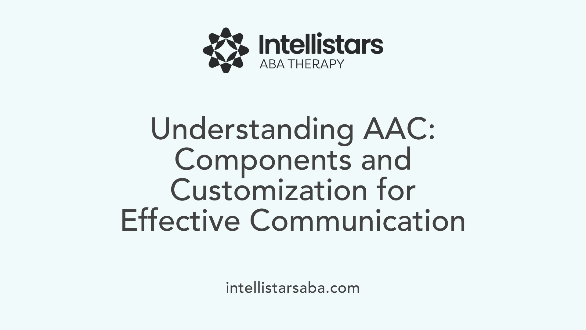 Understanding AAC: Components and Customization for Effective Communication