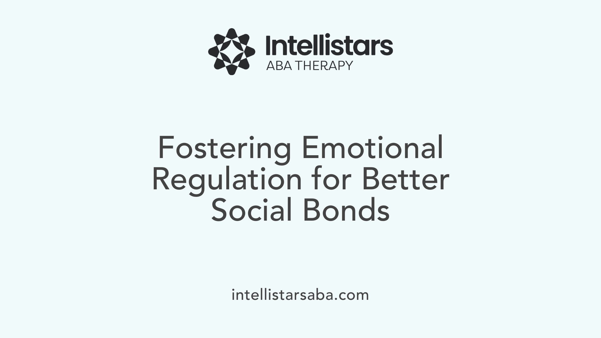 Fostering Emotional Regulation for Better Social Bonds