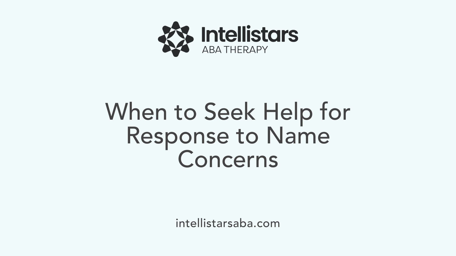 When to Seek Help for Response to Name Concerns