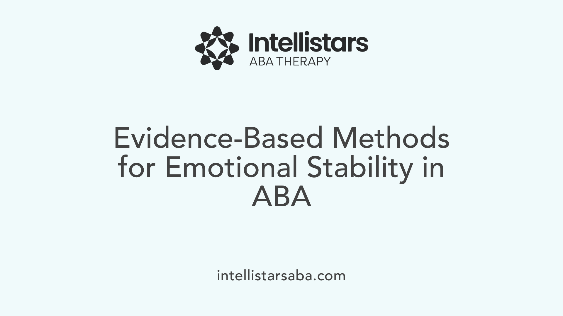Evidence-Based Methods for Emotional Stability in ABA
