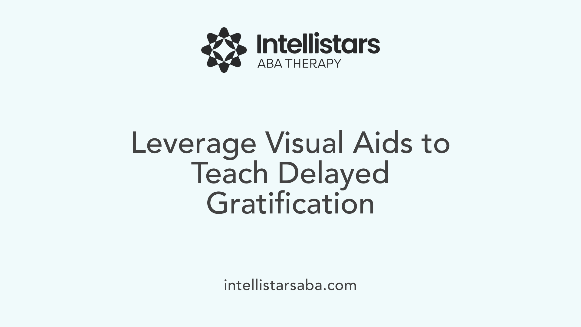 Leverage Visual Aids to Teach Delayed Gratification