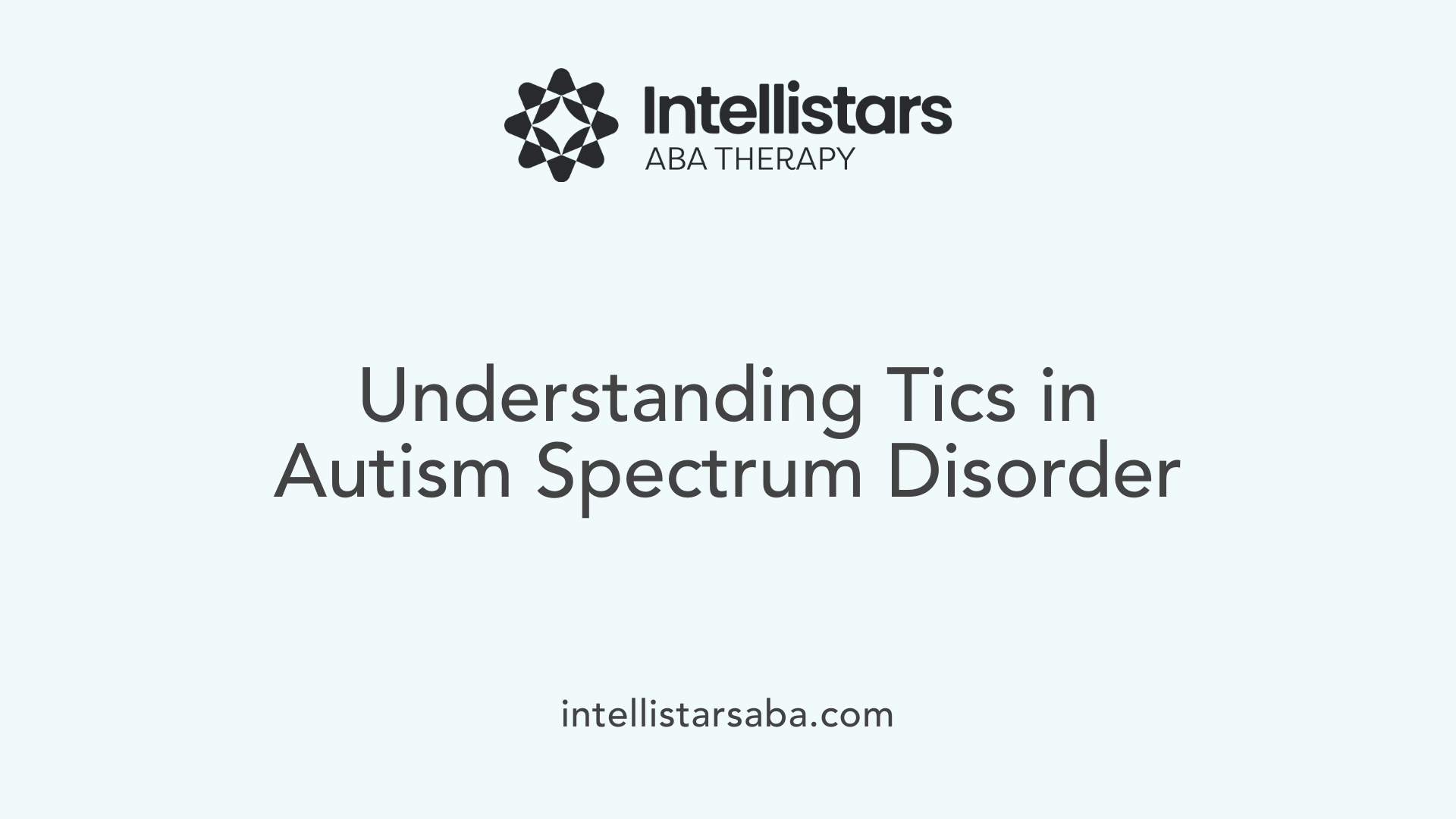 Understanding Tics in Autism Spectrum Disorder
