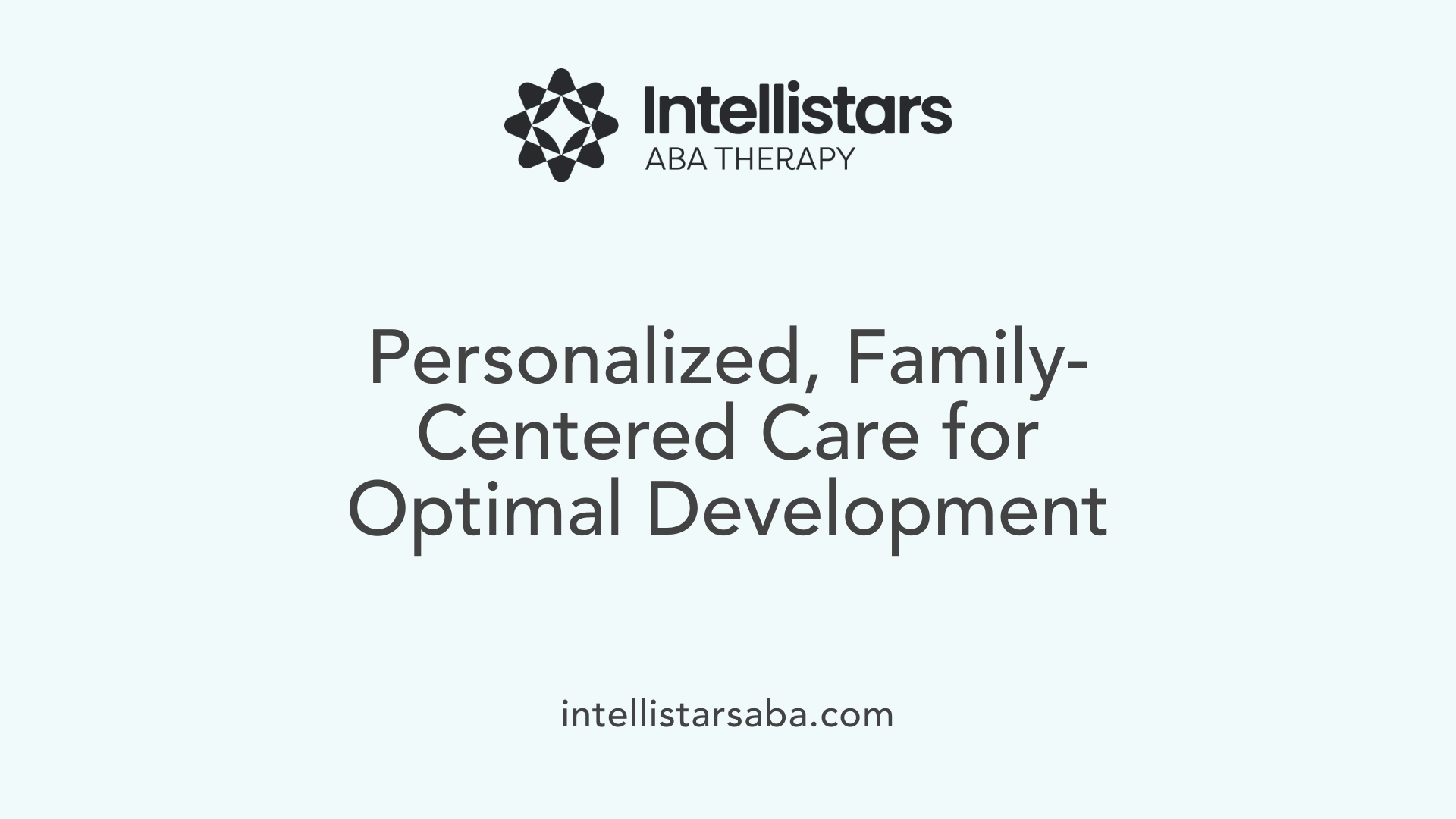 Personalized, Family-Centered Care for Optimal Development