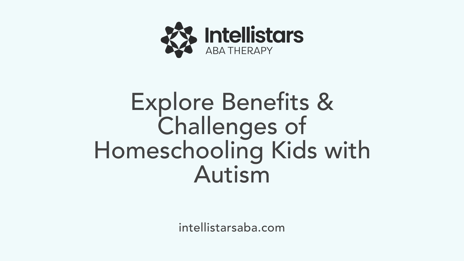 Explore Benefits &amp; Challenges of Homeschooling Kids with Autism