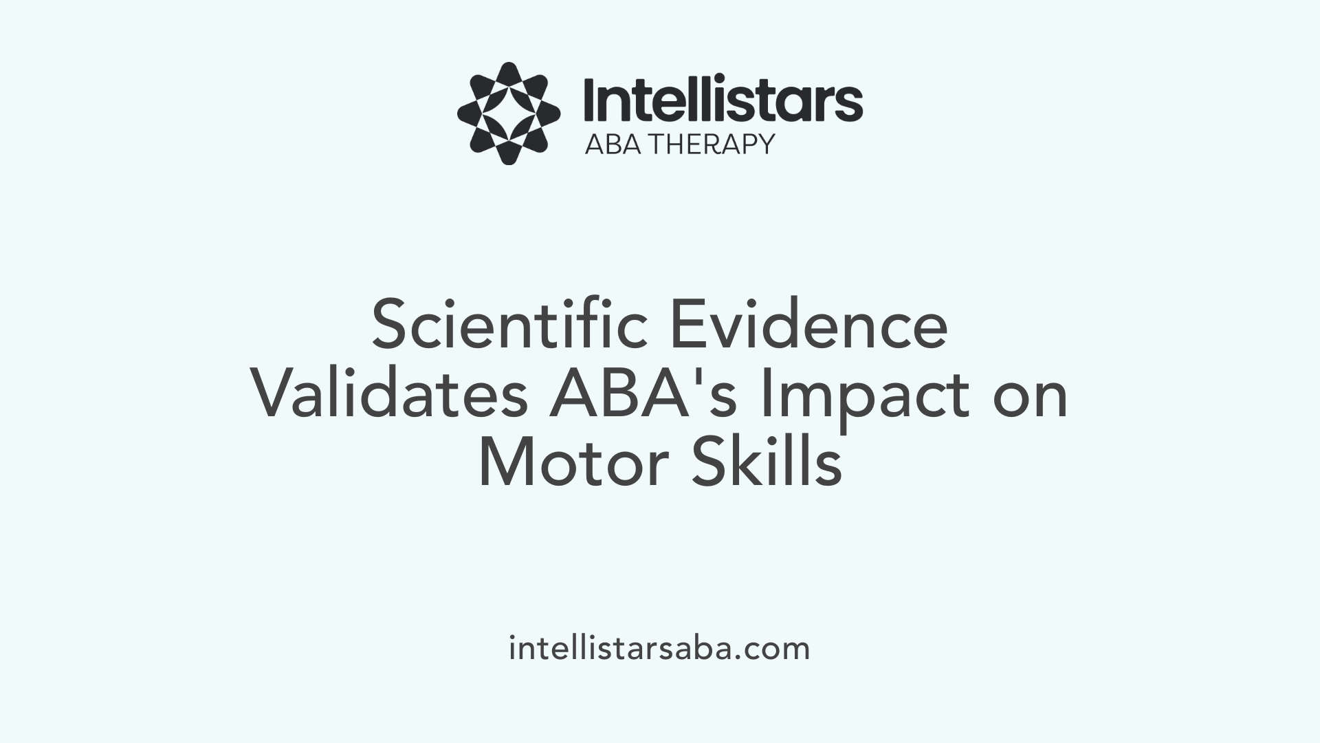 Scientific Evidence Validates ABA's Impact on Motor Skills