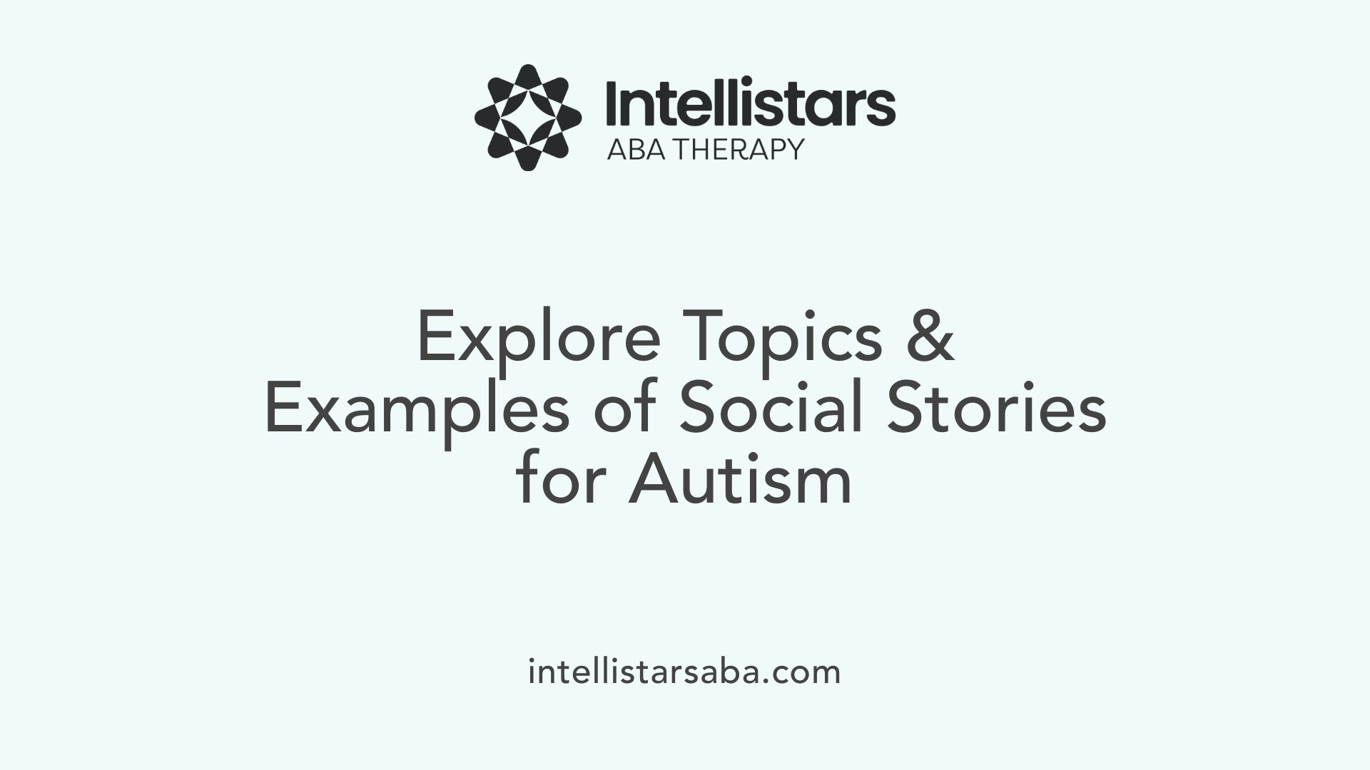 Explore Topics &amp; Examples of Social Stories for Autism