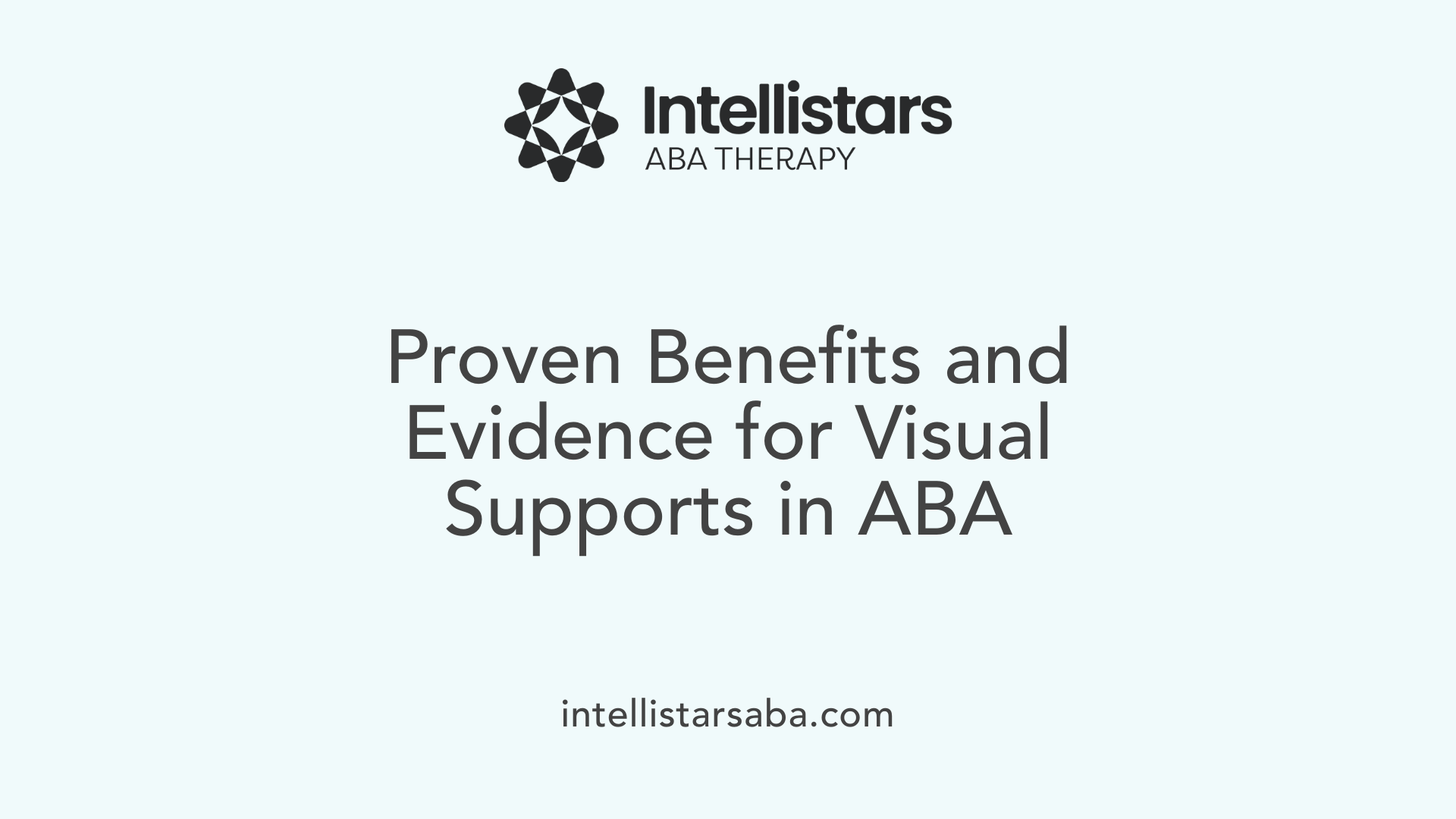 Proven Benefits and Evidence for Visual Supports in ABA