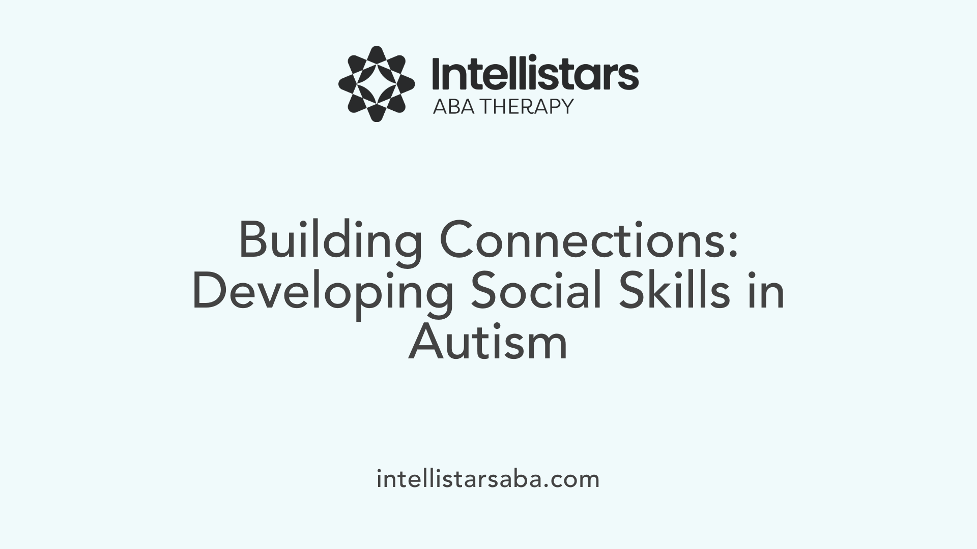 Building Connections: Developing Social Skills in Autism