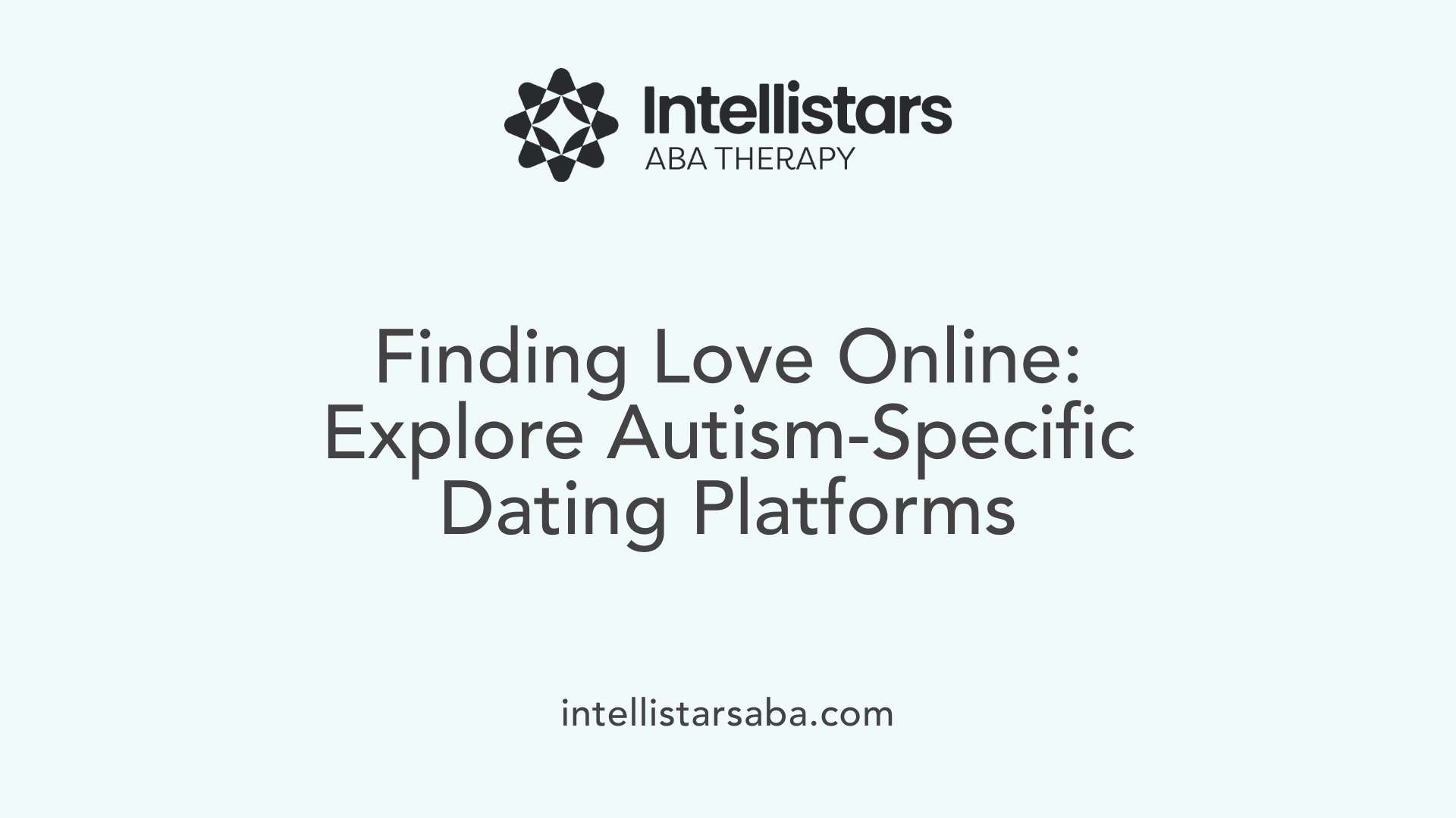 Finding Love Online: Explore Autism-Specific Dating Platforms