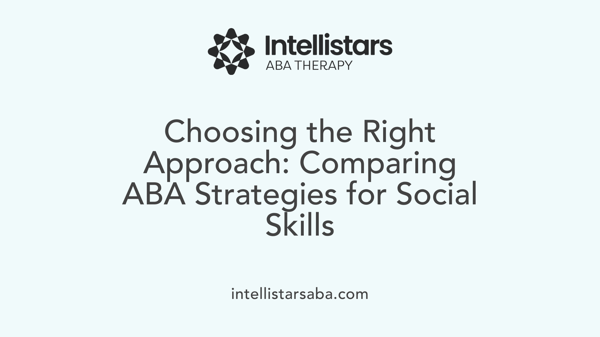 Choosing the Right Approach: Comparing ABA Strategies for Social Skills
