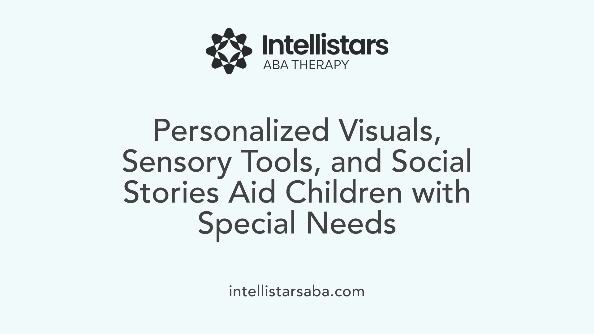 Personalized Visuals, Sensory Tools, and Social Stories Aid Children with Special Needs