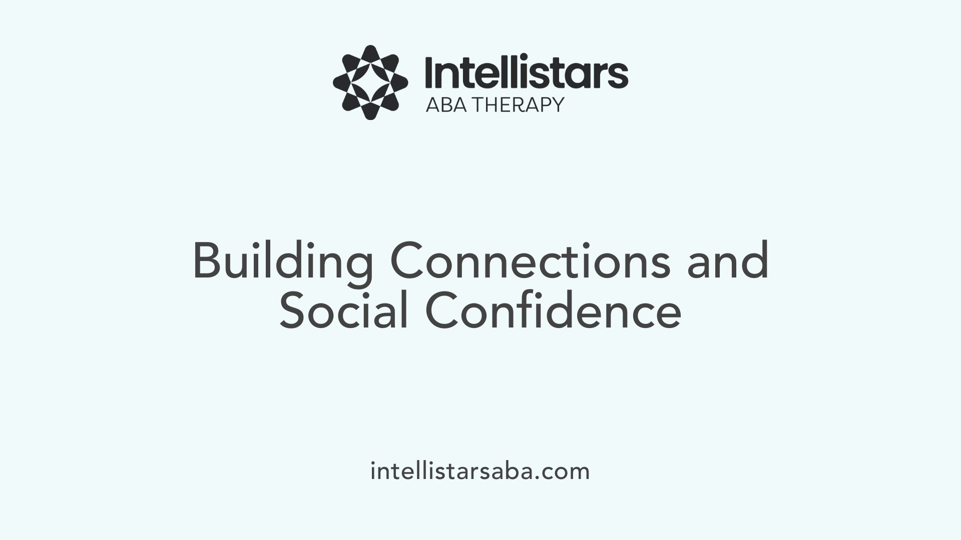 Building Connections and Social Confidence