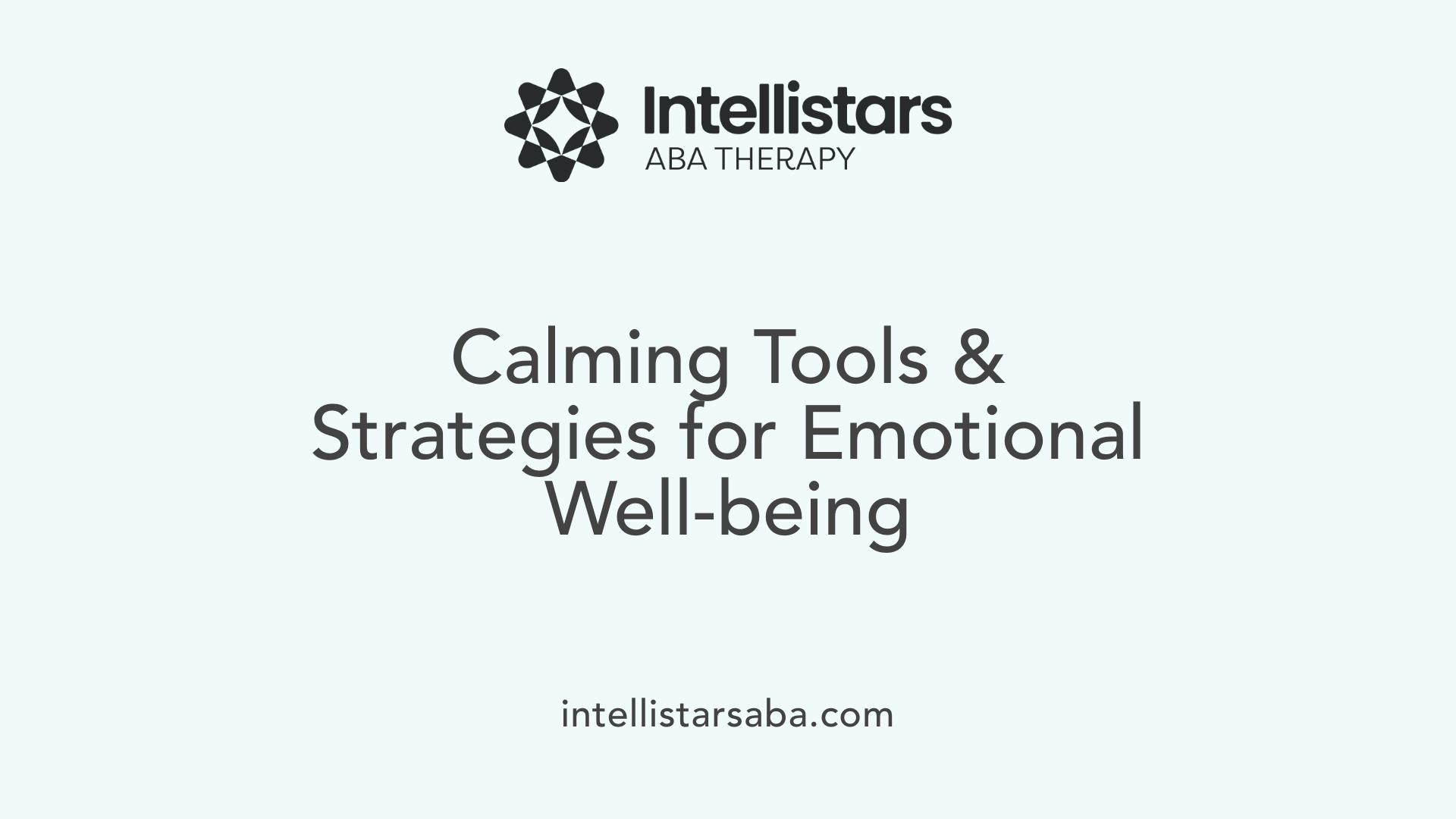 Calming Tools &amp; Strategies for Emotional Well-being
