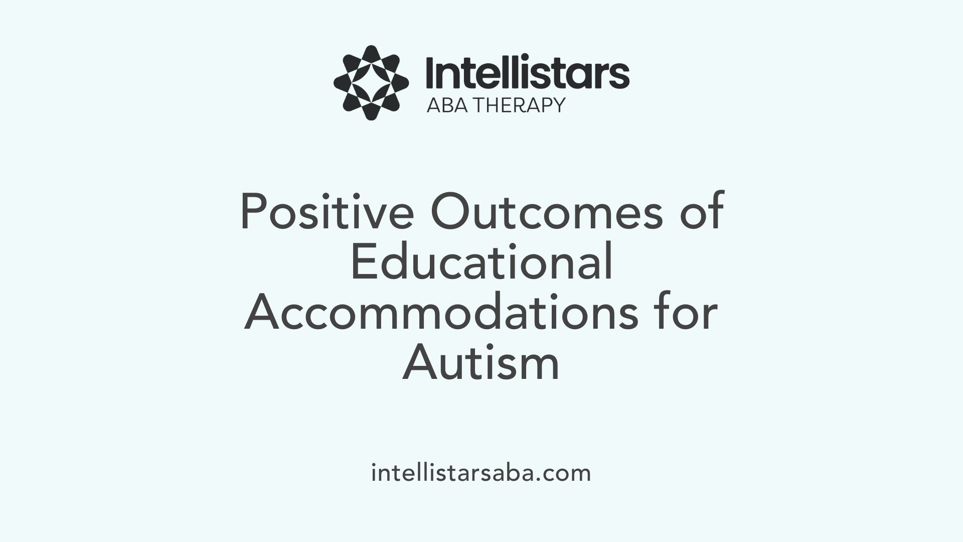 Positive Outcomes of Educational Accommodations for Autism
