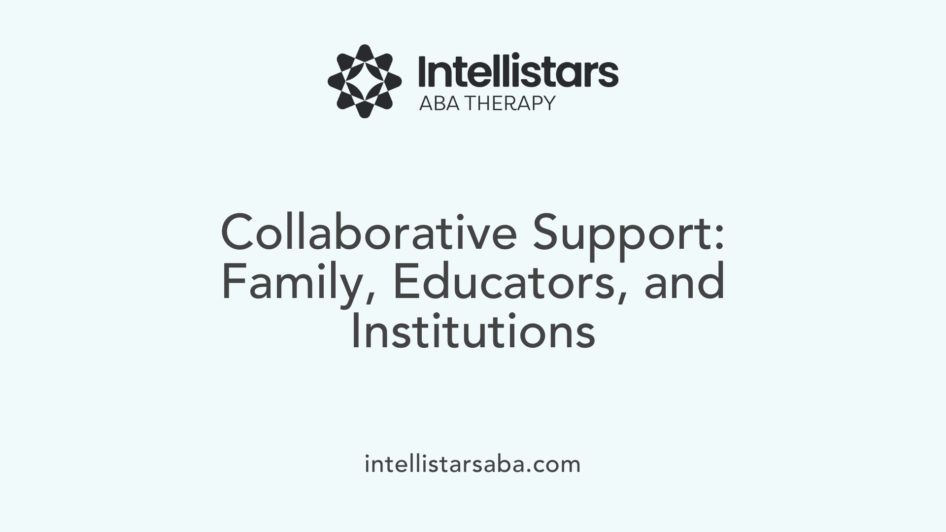 Collaborative Support: Family, Educators, and Institutions