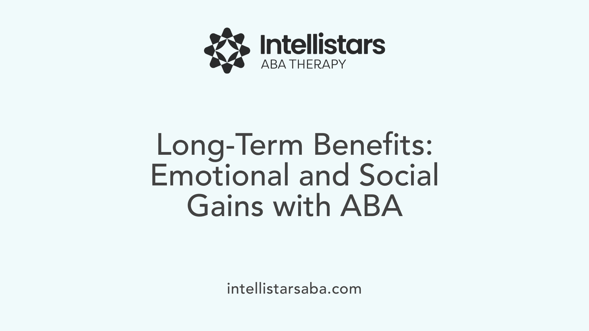 Long-Term Benefits: Emotional and Social Gains with ABA