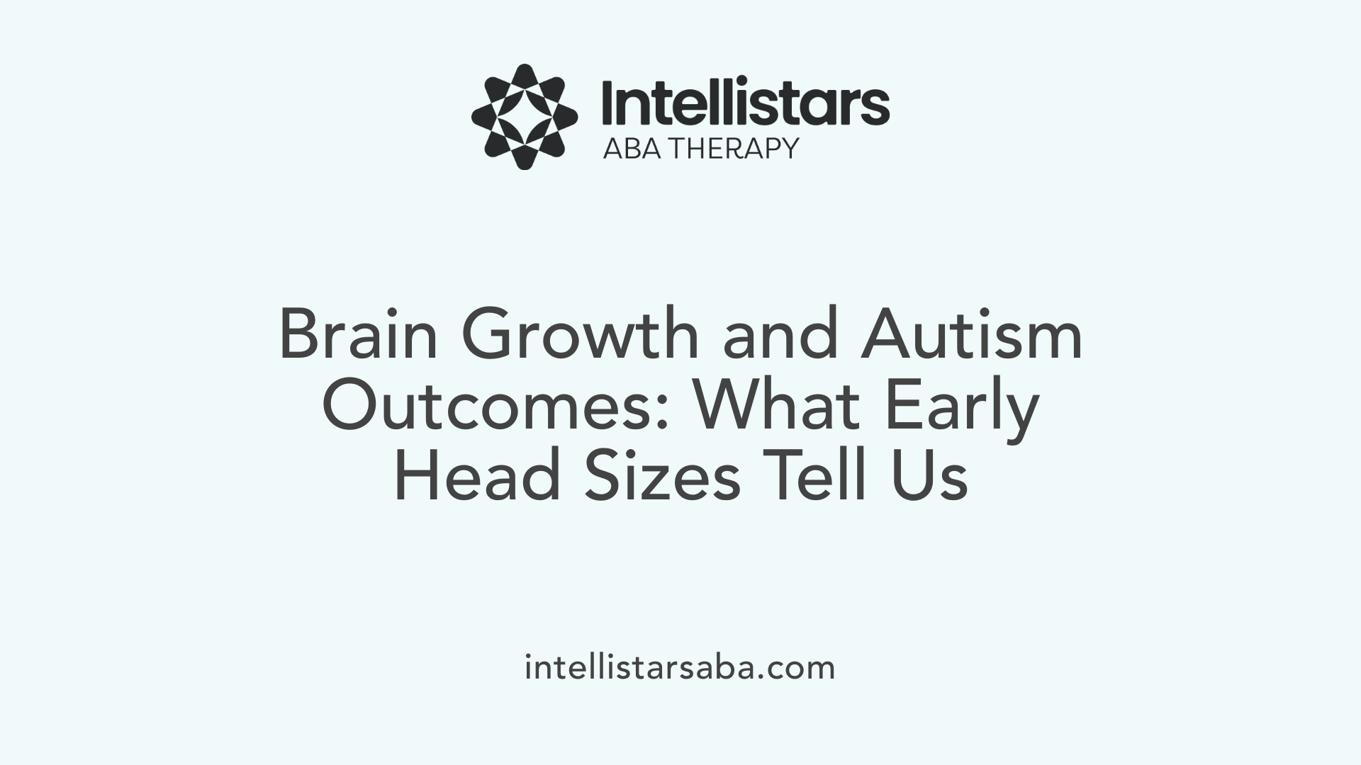 Brain Growth and Autism Outcomes: What Early Head Sizes Tell Us