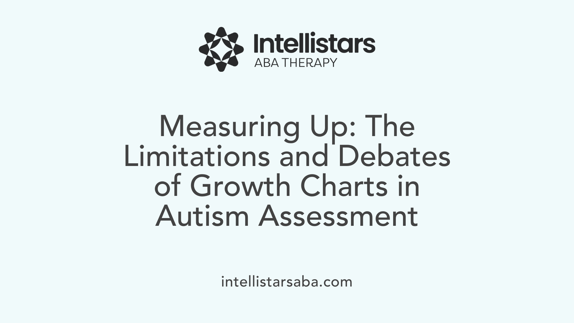Measuring Up: The Limitations and Debates of Growth Charts in Autism Assessment