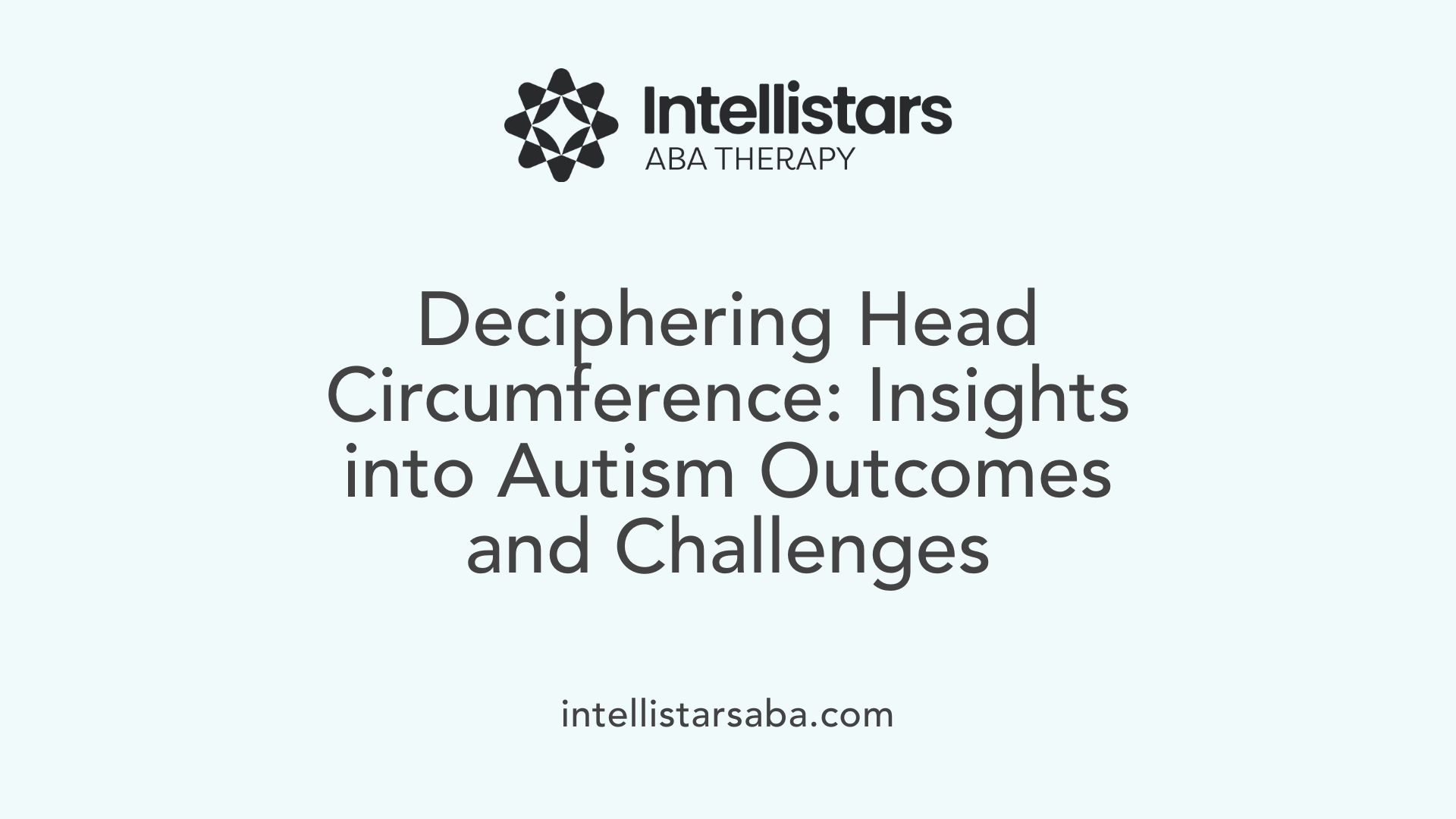 Deciphering Head Circumference: Insights into Autism Outcomes and Challenges