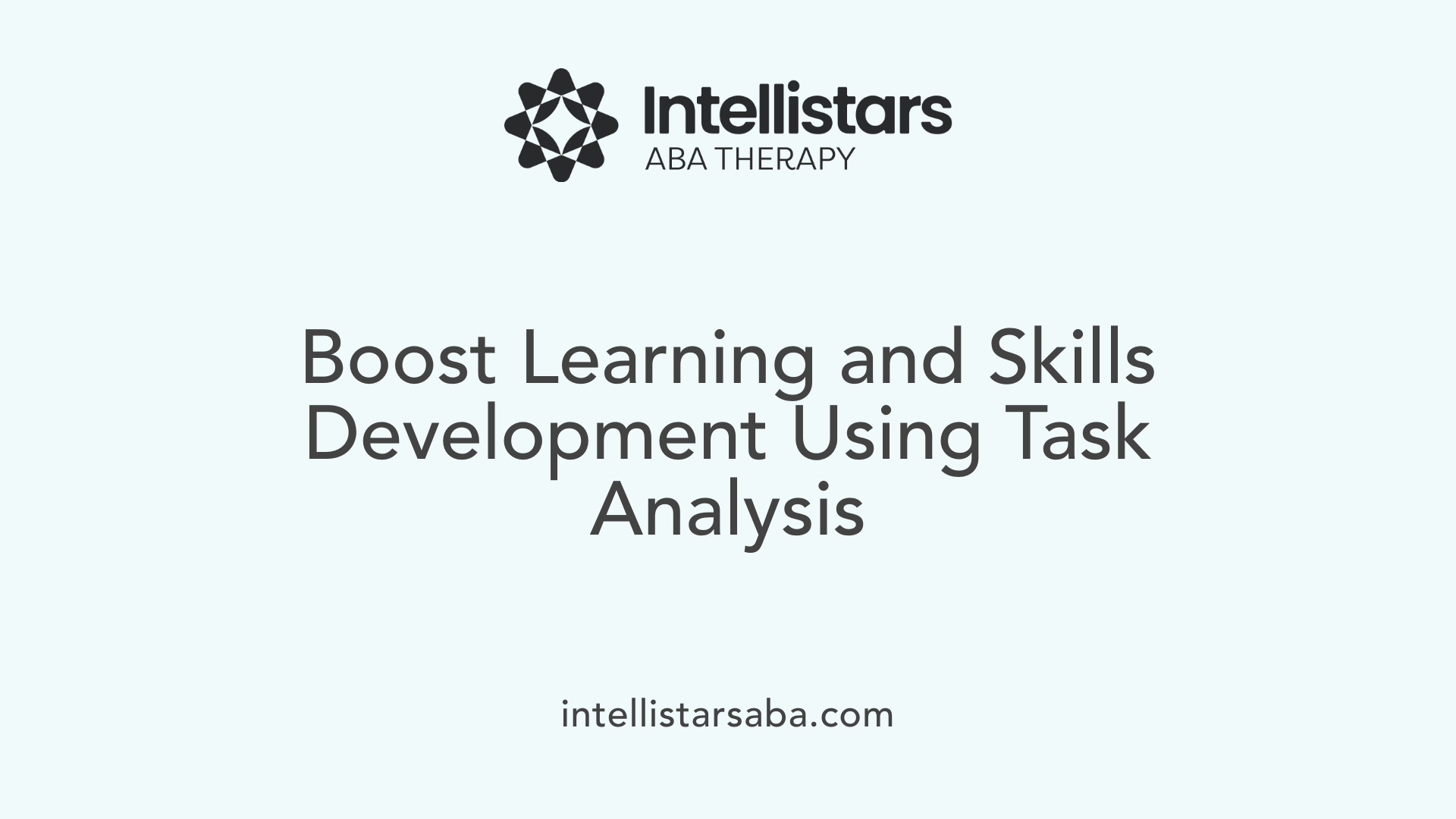 Boost Learning and Skills Development Using Task Analysis